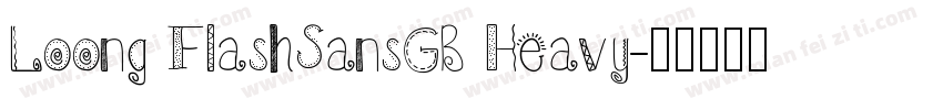 Loong FlashSansGB Heavy字体转换